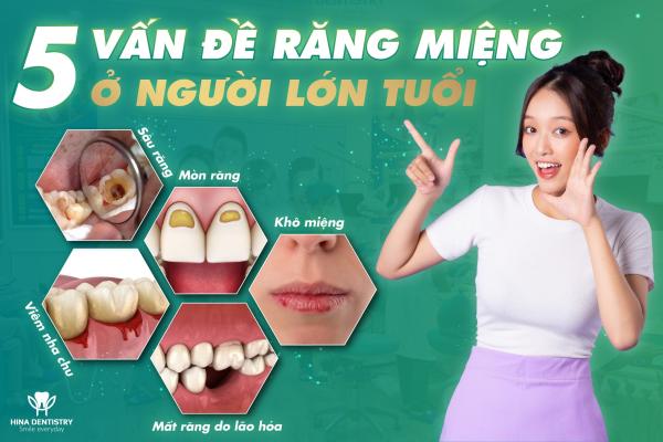 5 Vấn đề răng miệng thường gặp ở người lớn tuổi