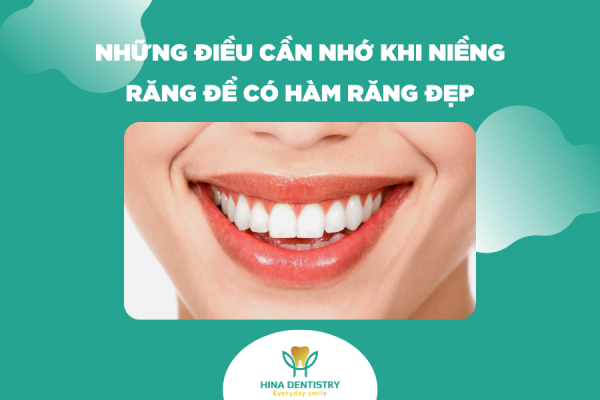 Những điều cần nhớ để có hàm răng đẹp sau khi niềng răng